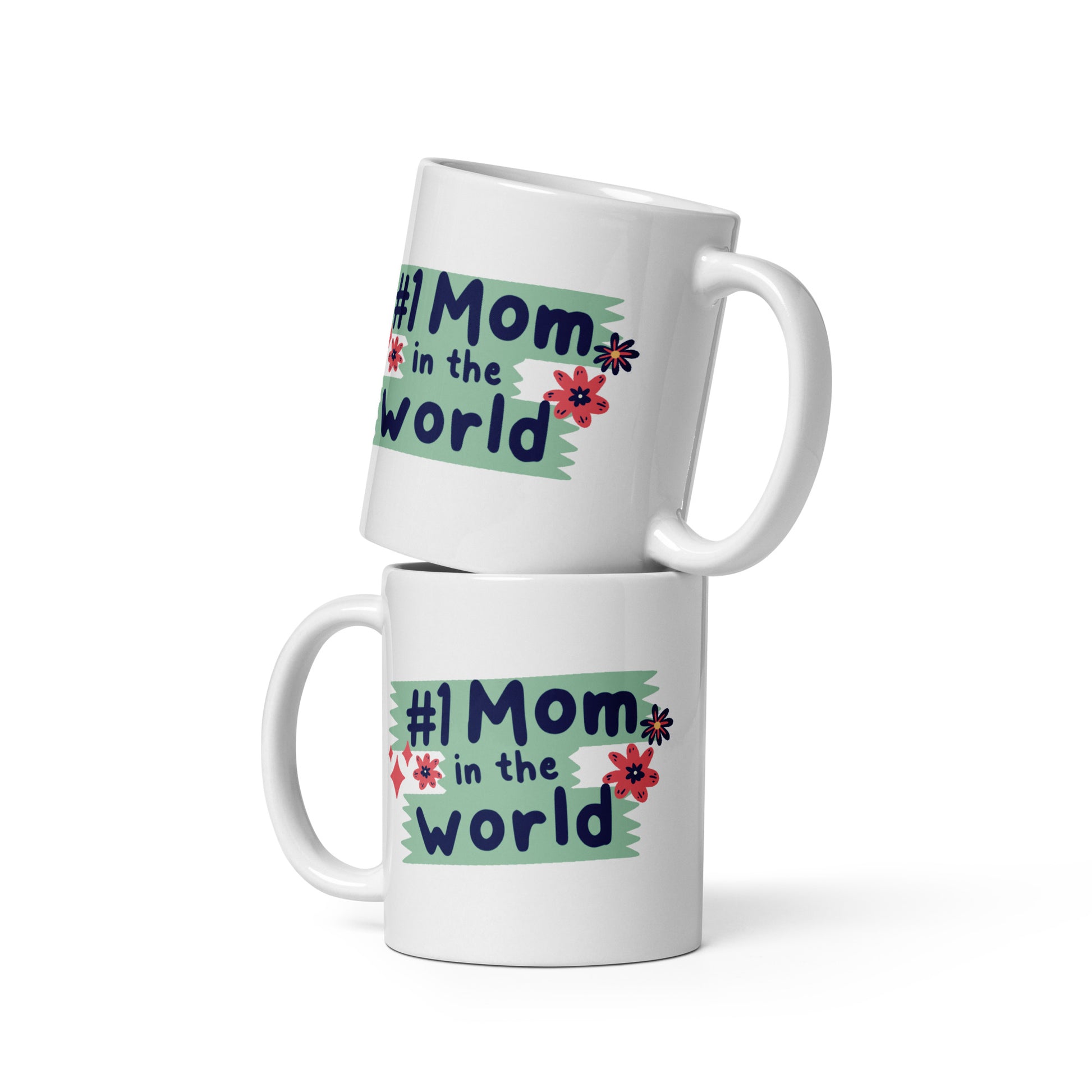 White glossy mug | Best Mom in the World | Mother's Day - Better Outcomes