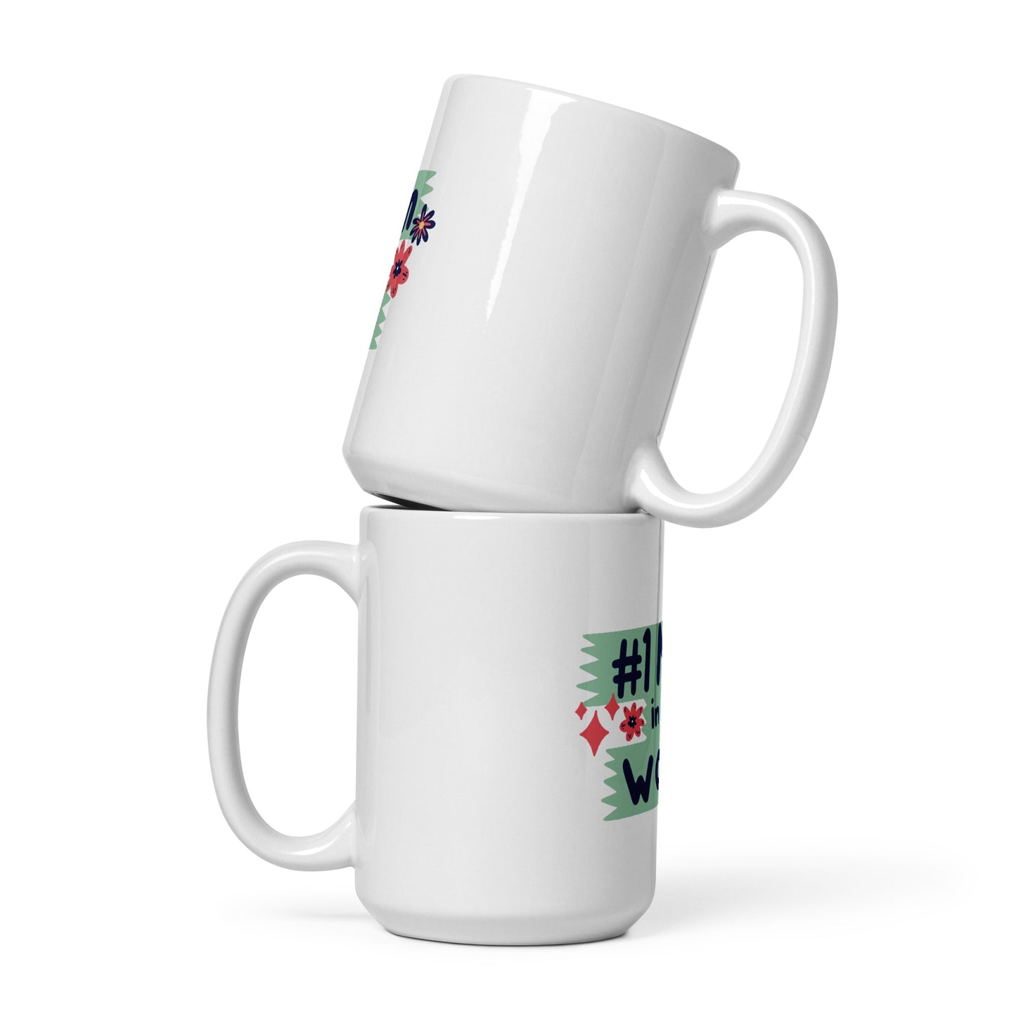 White glossy mug | Best Mom in the World | Mother's Day - Better Outcomes